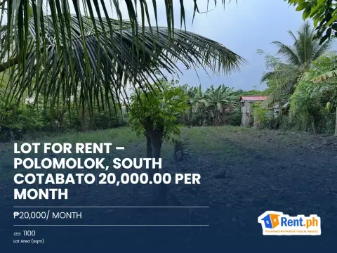 LOT FOR RENT – POLOMOLOK, SOUTH COTABATO 20,000.00 per month